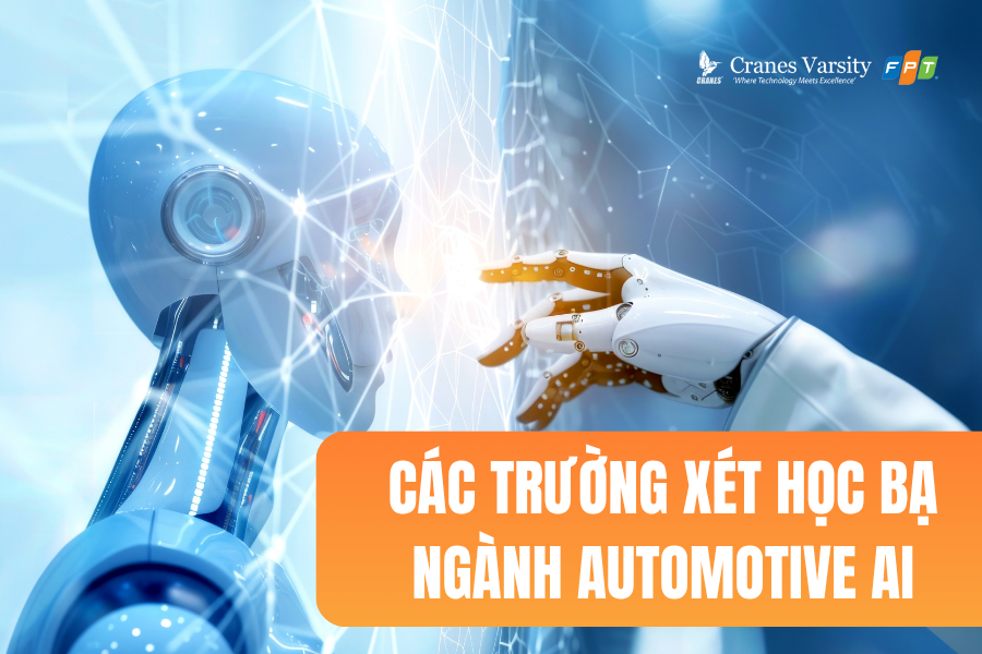 Các trường xét học bạ ngành Automotive AI năm 2025