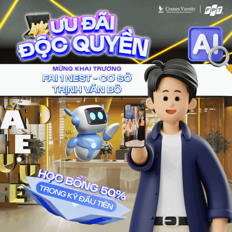 Học bổng đến 50% học phí kỳ 1 mừng Cranes FPT khai trương cơ sở Hà Nội – Sẵn sàng bứt phá cùng công nghệ tương lai