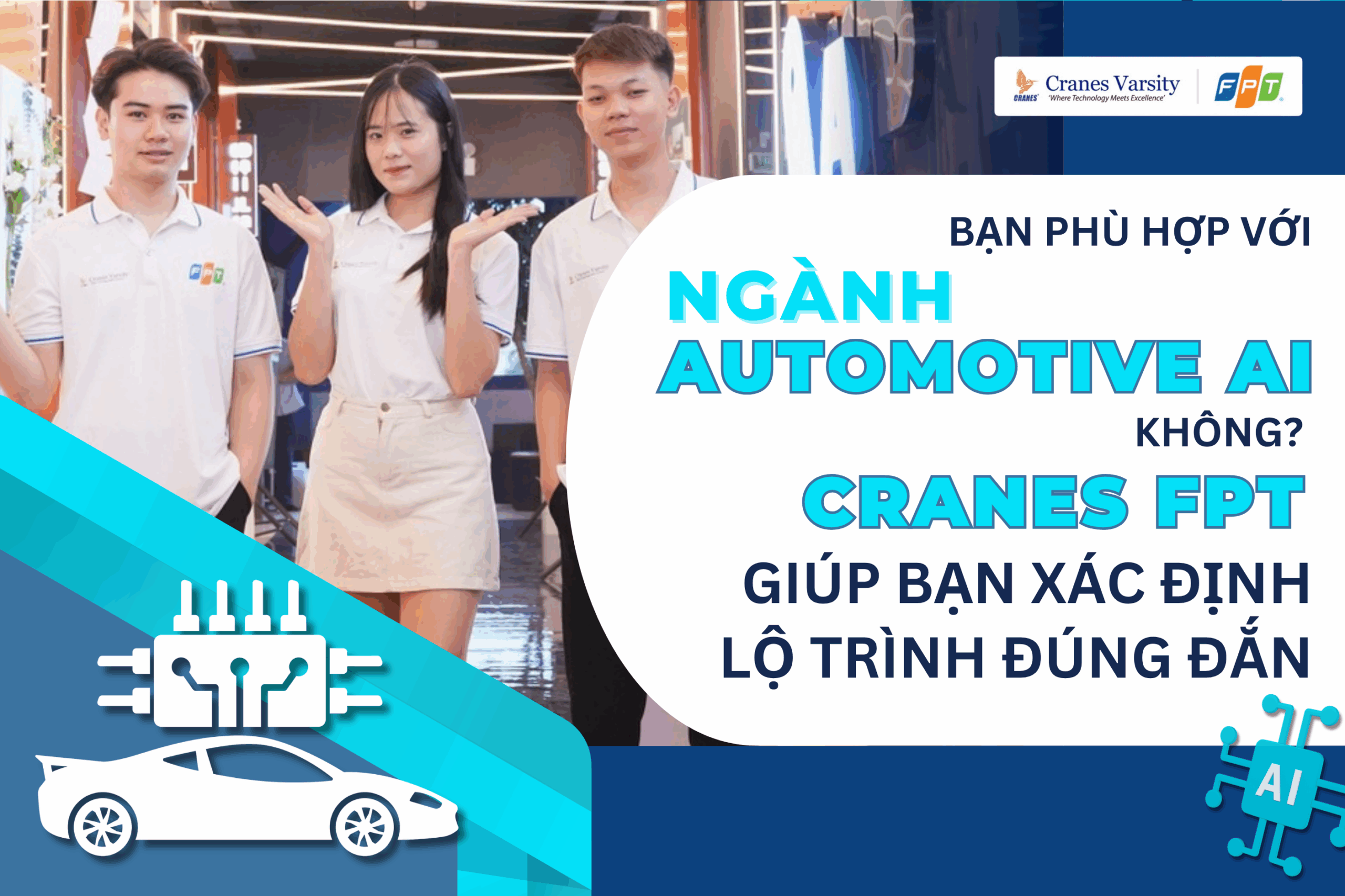 Bạn phù hợp với ngành Automotive AI không? Cranes FPT giúp bạn xác định lộ trình đúng đắn