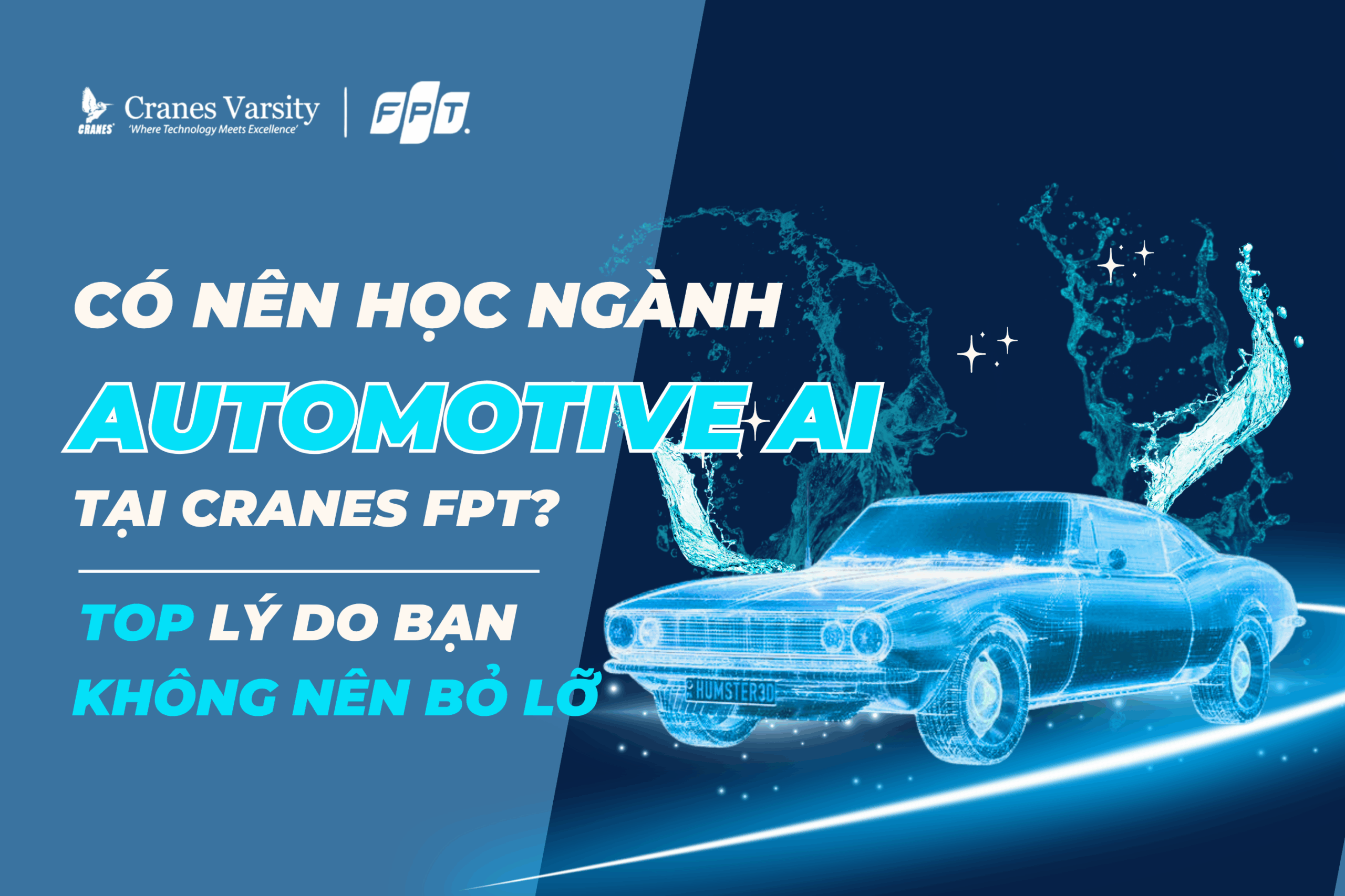 Có nên học ngành Automotive AI tại Cranes FPT? Top lý do bạn không nên bỏ lỡ