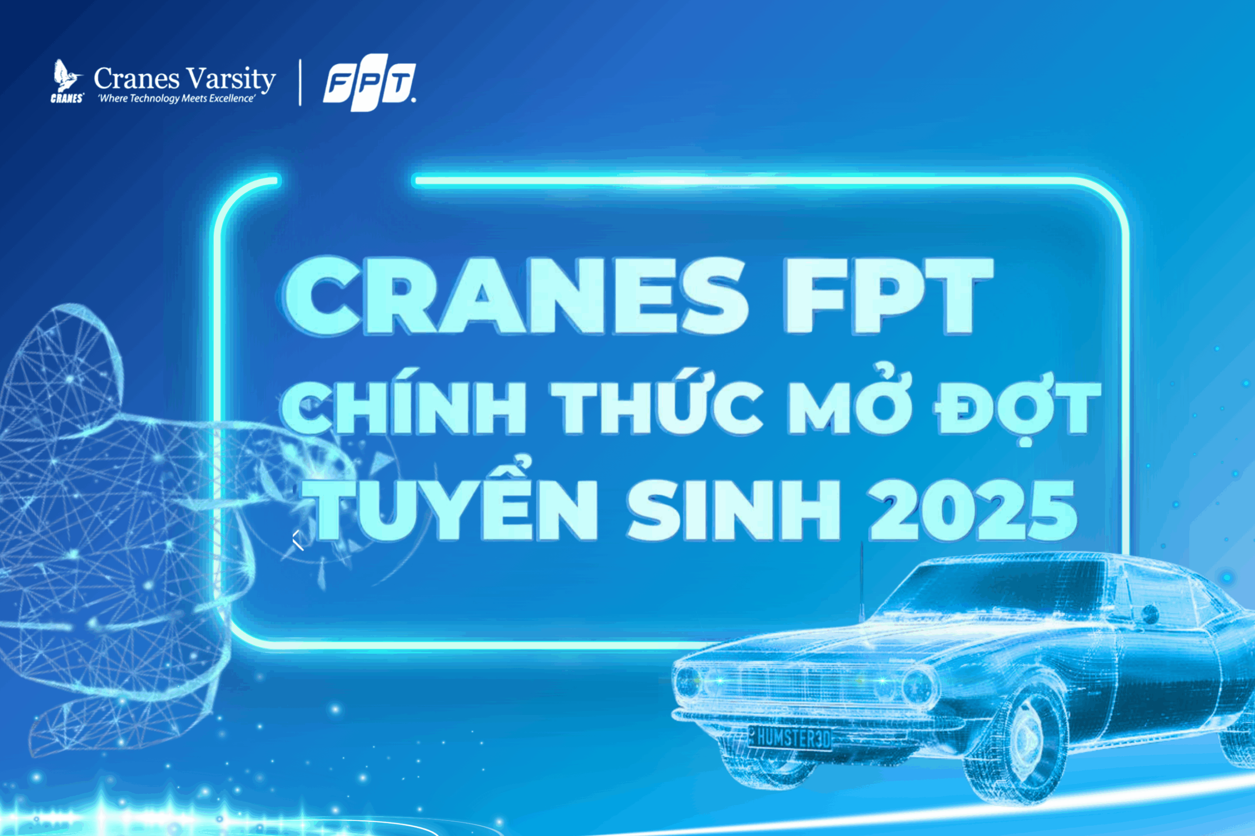 Cranes FPT chính thức mở đợt tuyển sinh ngành Automotive AI năm 2025