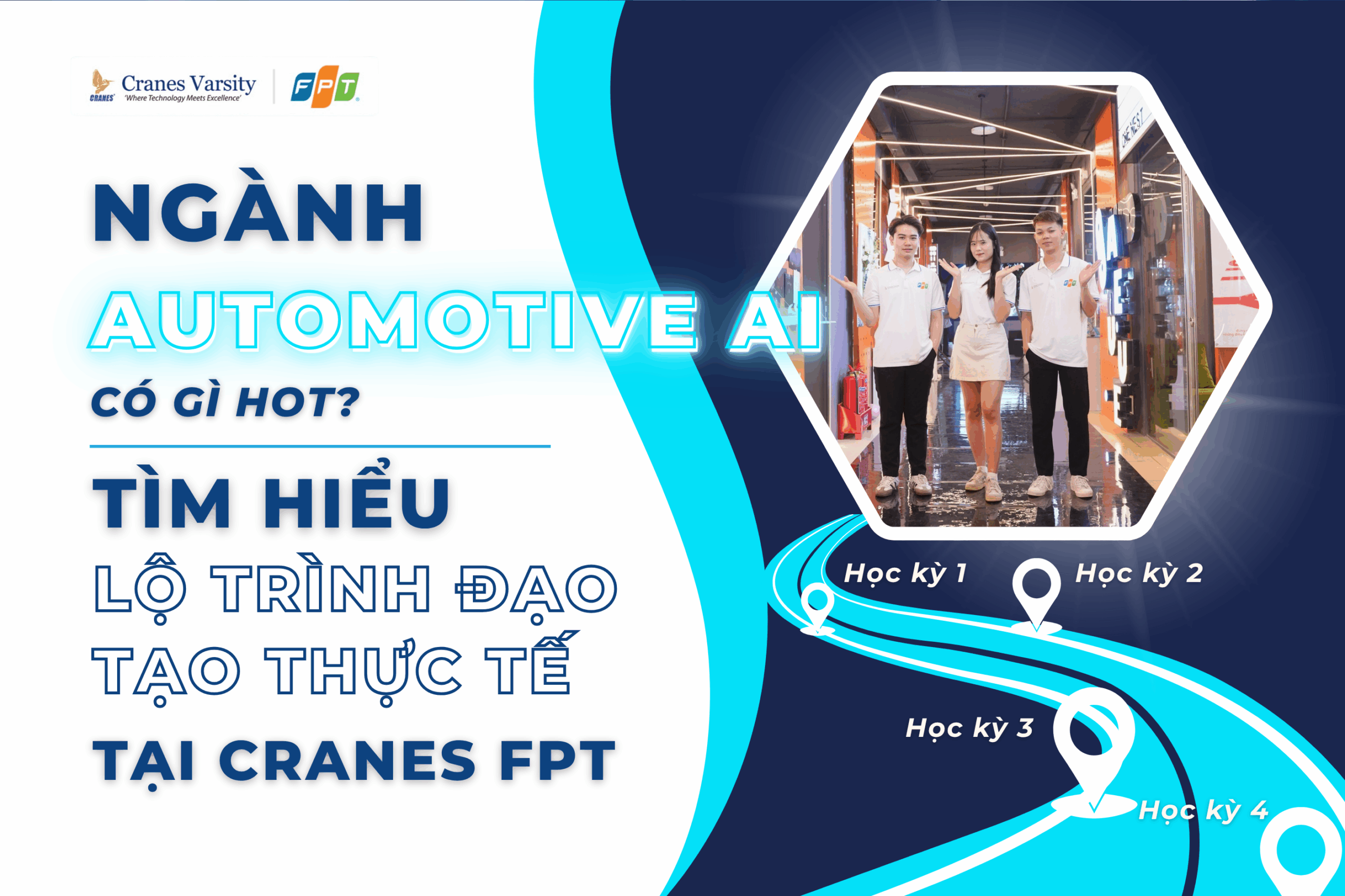 Ngành Automotive AI có gì HOT? Tìm hiểu lộ trình đạo tạo thực thế tại Cranes FPT