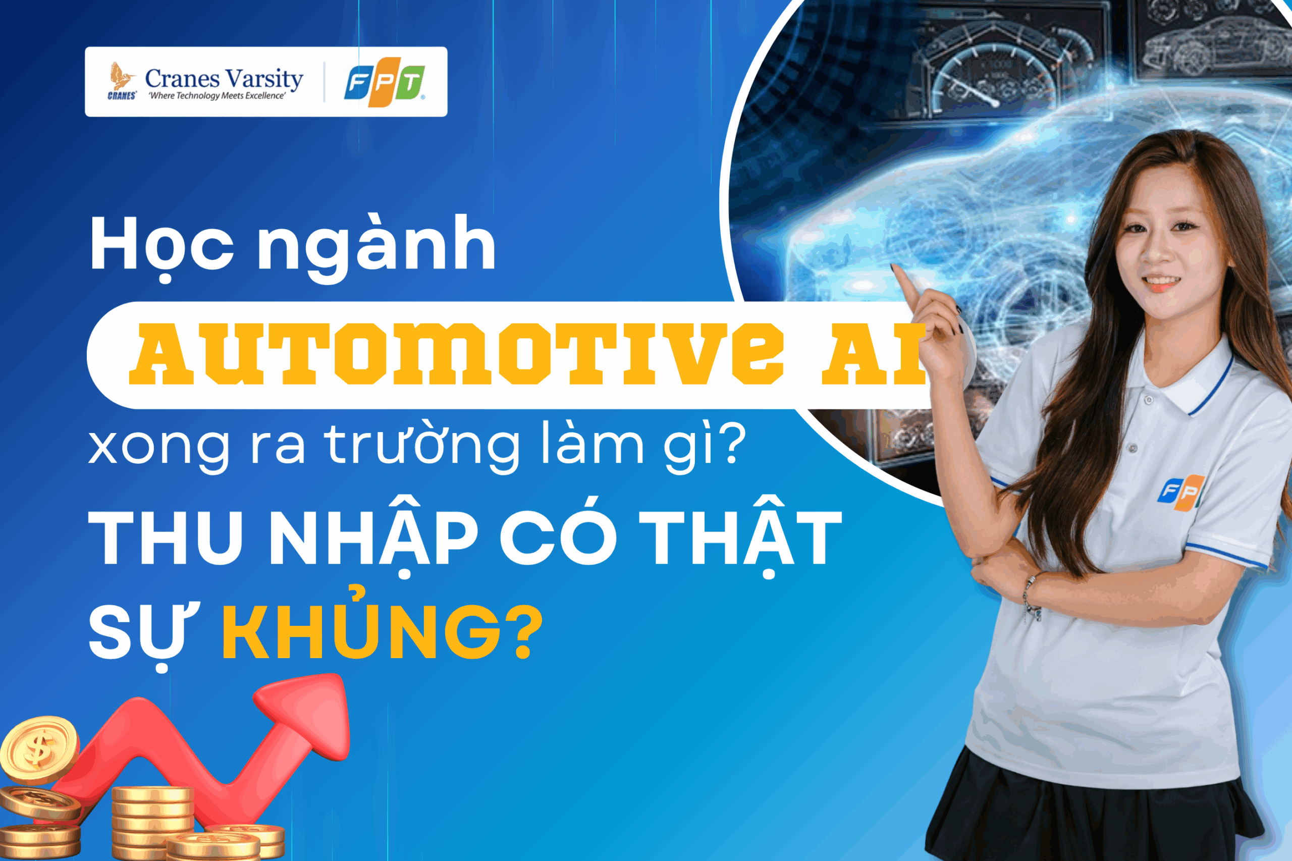 Học ngành Automotive Ai xong ra trường làm gì? Thu nhập có thật sự khủng”?